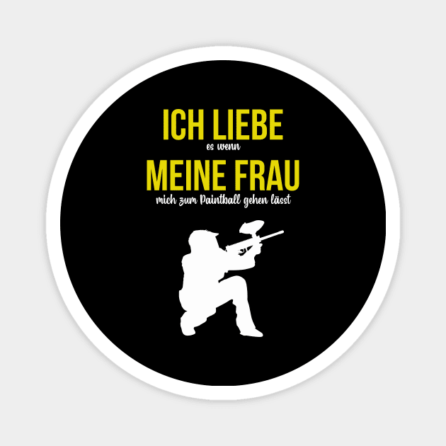 Paintball lustiger Spruch Ich liebe meine Frau Magnet by Foxxy Merch